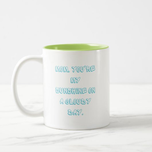 Mam, je bent mijn zon op een bewolkte dag. tweekleurige koffiemok (Links)