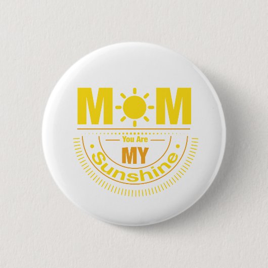 Mam, je bent mijn zonnetje ronde button 5,7 cm (Voorkant)