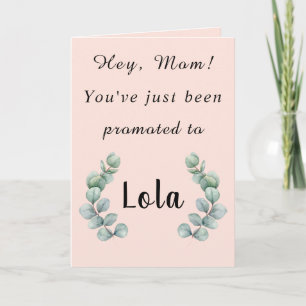 Mam, je bent net gepromoot naar de Lola-kaart Kaart