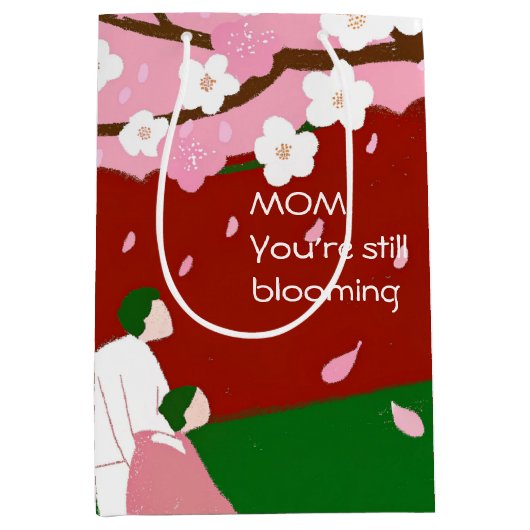 Mam, je bent nog steeds in bloei medium cadeauzakje (Voorkant)