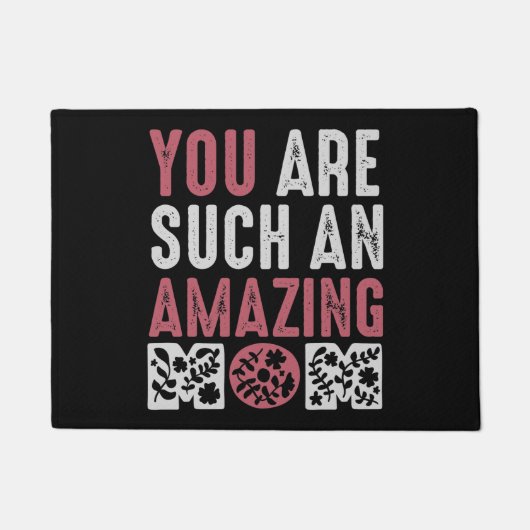 Mam, je bent zo'n geweldige mam deurmat (Voorkant)