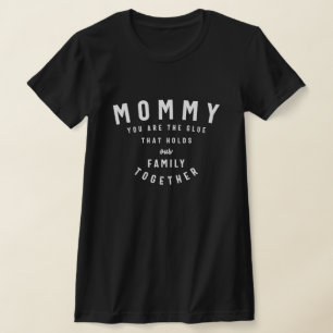 Mam, je houdt ons samen t-shirt