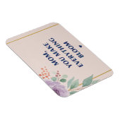 Mam, je laat alles bloeien magneet (Rechterzijde)