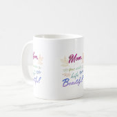 Mam, je maakt het leven mooi" – Classic 11 oz Mok (Voorkant links)