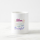 Mam, je maakt het leven mooi" – Classic 11 oz Mok (Center)