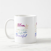 Mam, je maakt het leven mooi" – Classic 11 oz Mok (Links)