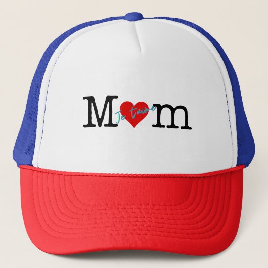 Mam, je T'aime (ik hou van je) Trucker Hat Trucker Pet (Voorkant)