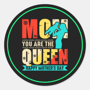 Mam, jij bent de koningin-67761 ronde sticker