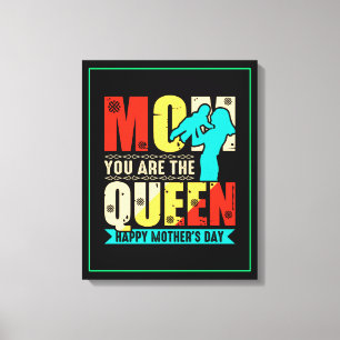 Mam, jij bent de koningin canvas afdruk