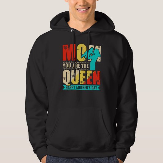 Mam, jij bent de koningin hoodie (Voorkant)