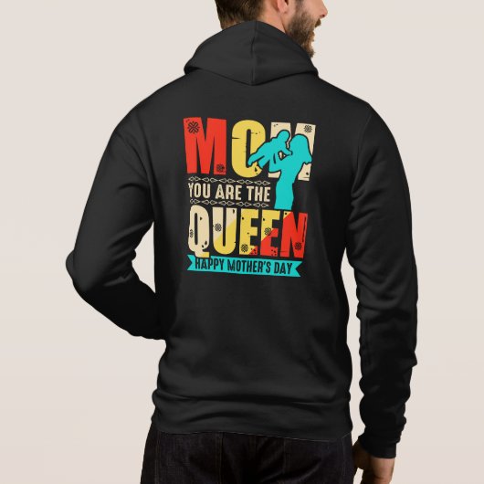 Mam, jij bent de koningin hoodie (Achterkant)