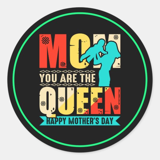 Mam, jij bent de koningin ronde sticker (Voorkant)
