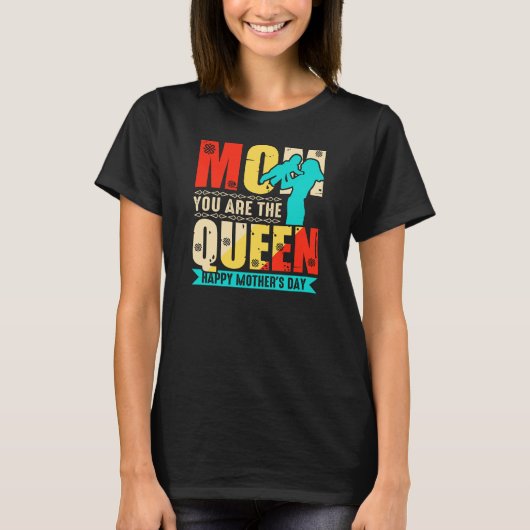 Mam, jij bent de koningin t-shirt (Voorkant)