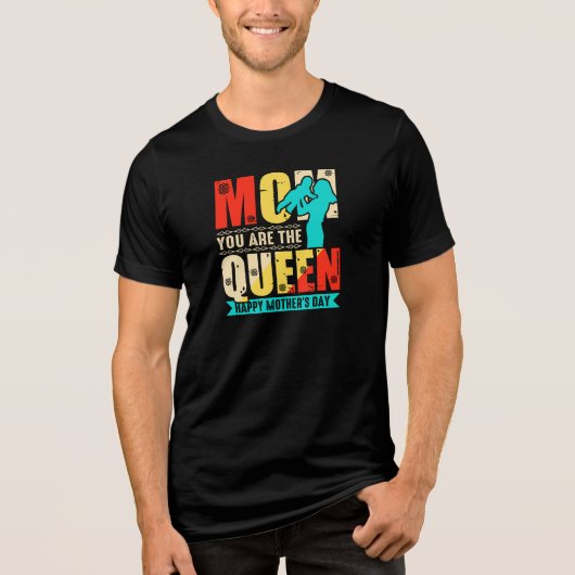 Mam, jij bent de koningin Tri-Blend shirt (Voorkant)