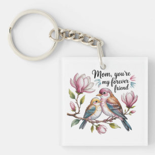 Mam, jij bent mijn eeuwige vriend sleutelhanger