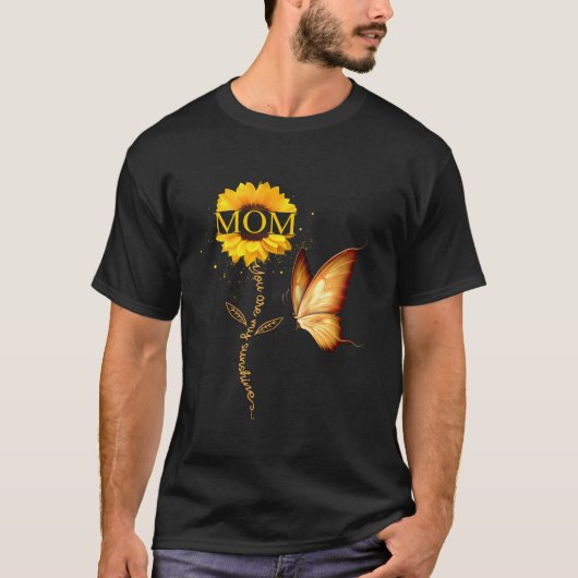 Mam, jij bent mijn zonneschijn vlinder en zonneblo t-shirt (Voorkant)