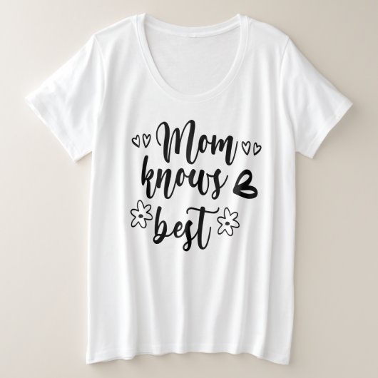 Mam kent best grote maat t-shirt (Design voorkant)