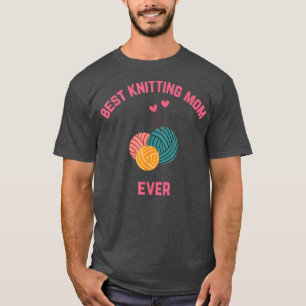 Mam Knitter Knitter Knitter Knitting Mam T-shirt
