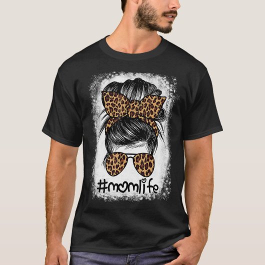 Mam Life Bleaching Ma Life Leopard Messy Bun 1 T-shirt (Voorkant)