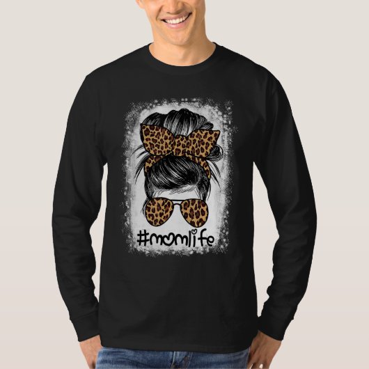 Mam Life Bleaching Ma Life Leopard Messy Bun 6 T-shirt (Voorkant)