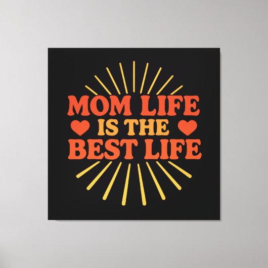 Mam Life is het beste leven Canvas Afdruk (Voorkant)