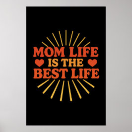 Mam Life is het beste leven Poster