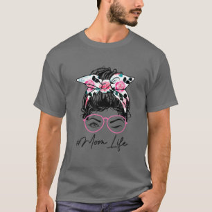 Mam Life Messy Bun Hair Pink Floral Headband Wink T-shirt