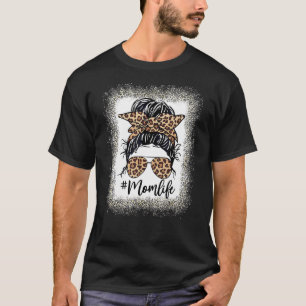 Mam Life Messy Bun Leopard Moederdag Bleken T-shirt