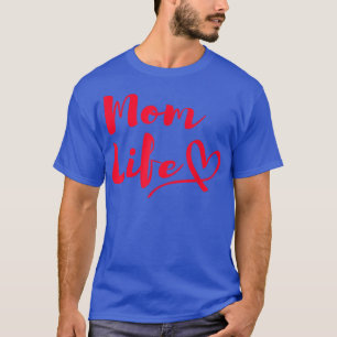 Mam Life Mothers Funny Mothersday Gift Womens T-shirt