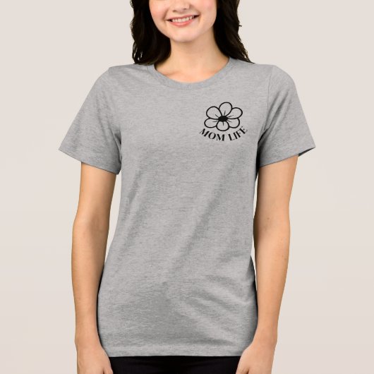 Mam Life Tri-Blend Shirt (Voorkant)