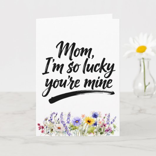 Mam Lucky You are Mine Aquarel Wilde Bloem Kaart (Kleine Plant)