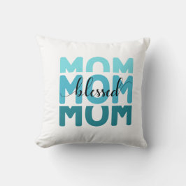 Mam mama Blessed Kussen