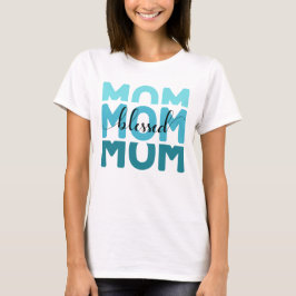 Mam mama Blessed T-shirt