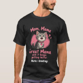 Mam, mama, geweldige mama wordt beter  t-shirt (Voorkant)