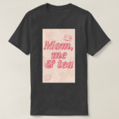 Mam me en Tea T-shirt (Design voorkant)