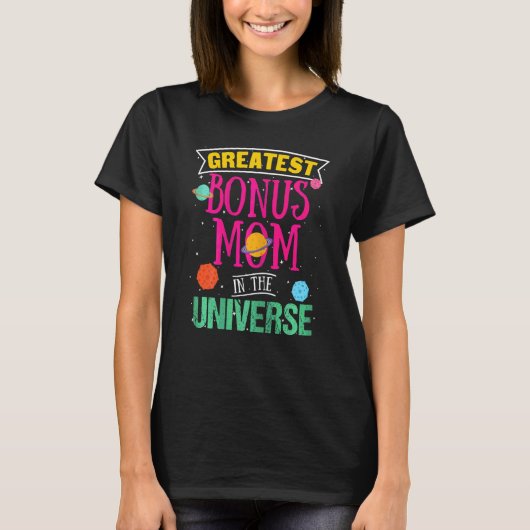Mam met de grootste Bonus in het heelal T-shirt (Voorkant)