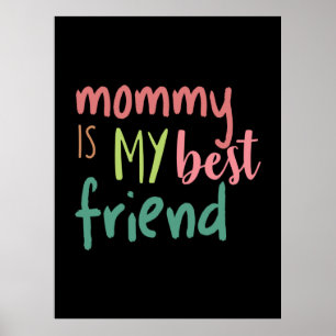Mam met een paar cadeautjes is mijn beste vriend poster