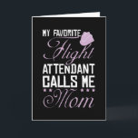 Mam met vluchtbegeleider kaart<br><div class="desc">Je bent een stewardess of vluchtbegeleider... en hou van de baan in de wolken... dan het ontwerp met het gezegde... mijn favoriete vluchtbegeleider noemt me mam, super voor je of als een stewardess cadeau</div>
