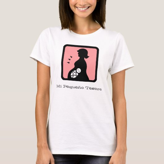 Mam, Mi Pequeo Tesoro T-shirt (Voorkant)
