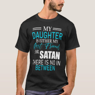 Mam Mijn dochter is of mijn beste vriend voor mam T-shirt