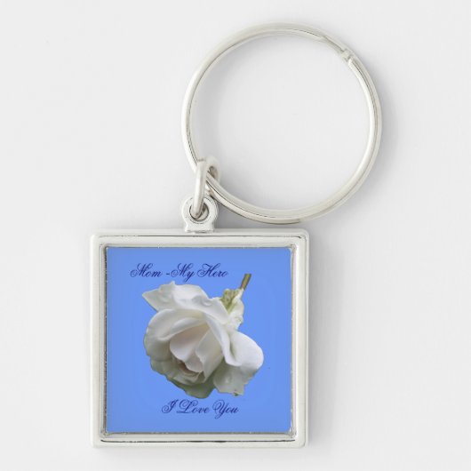 Mam Mijn Hero Ik hou van je Witte Rose Sleutelhang Sleutelhanger (Voorkant)