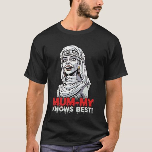Mam-Mijn Weet Het Best, Grappige Zombie Moeder Hal T-shirt (Voorkant)