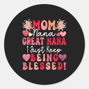 Mam nana geweldige nana blijf gezegend moederdag ronde sticker
