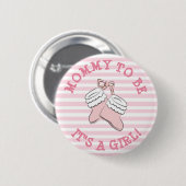 Mam om Baby shower Button te zijn met Cute Girl's  (Voorkant /achterkant)