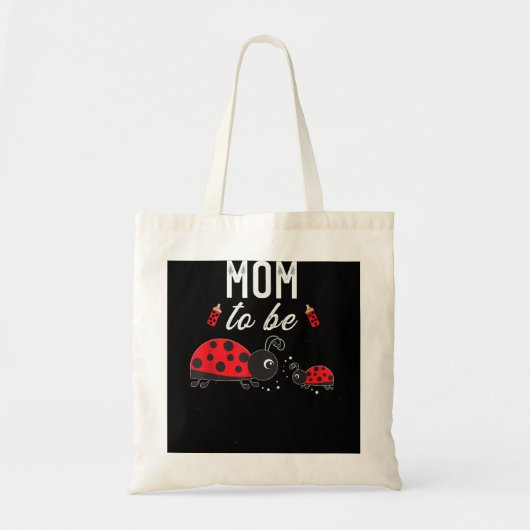 Mam om Baby shower Ladybug te worden Tote Bag (Voorkant)