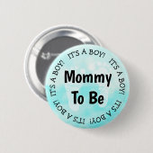 Mam om Blauwgroen blauw Baby shower Button te zijn (Voorkant /achterkant)