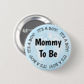 Mam om Blue Baby shower Button te zijn (Voorkant /achterkant)