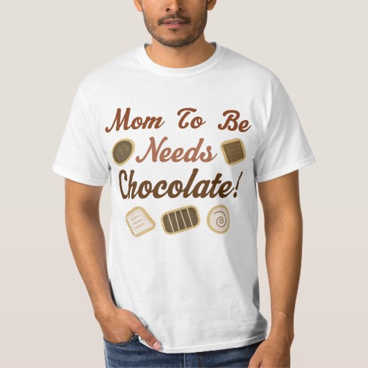 Mam om chocolade te worden t-shirt (Voorkant)