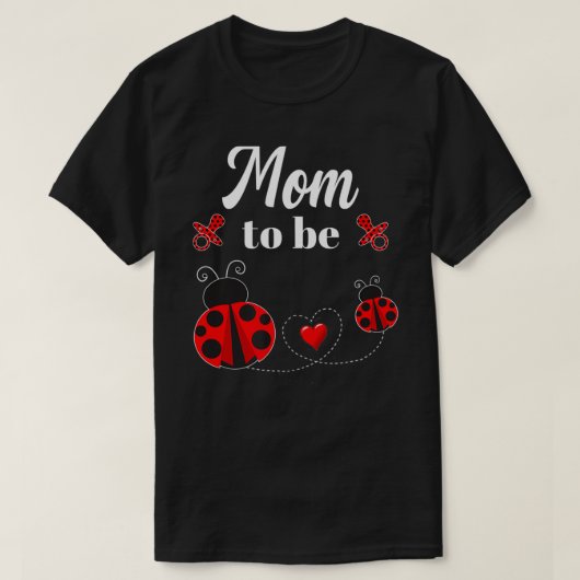 Mam om Ladybug Baby shower te zijn T-shirt (Design voorkant)
