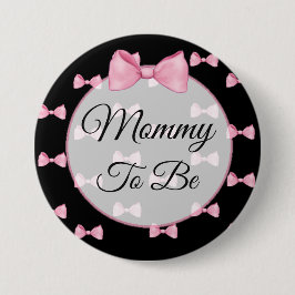 Mam om Roze Baby shower Button Black te zijn